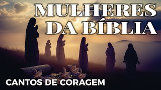 Mulheres_da_Biblia_Letras_Completas