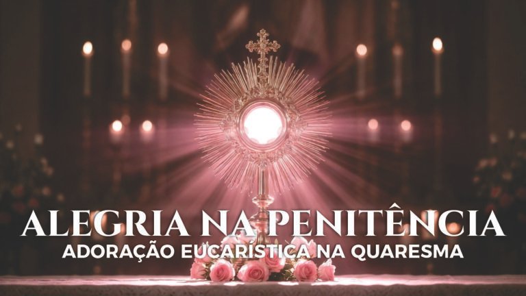Alegria na Quaresma