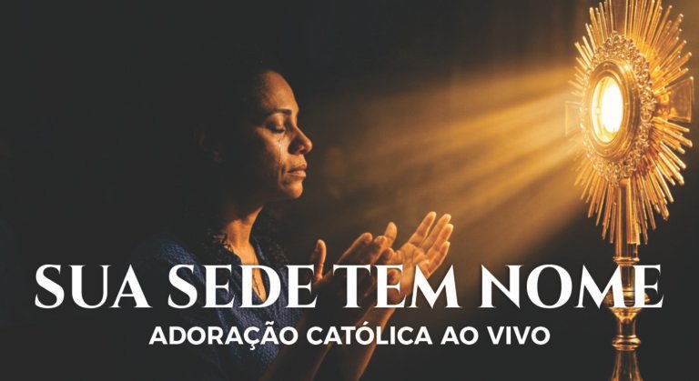 Sua Sede Tem Nome – Adoração Católica Ao Vivo